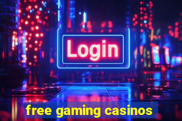 free gaming casinos