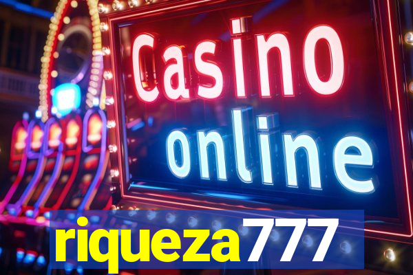 riqueza777