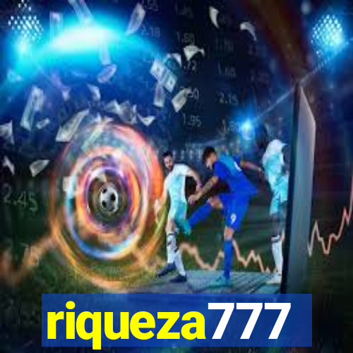 riqueza777