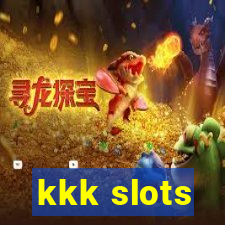 kkk slots