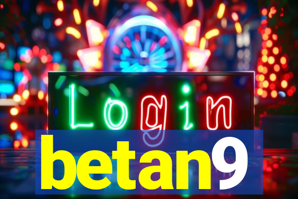 betan9