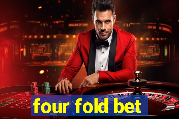 four fold bet