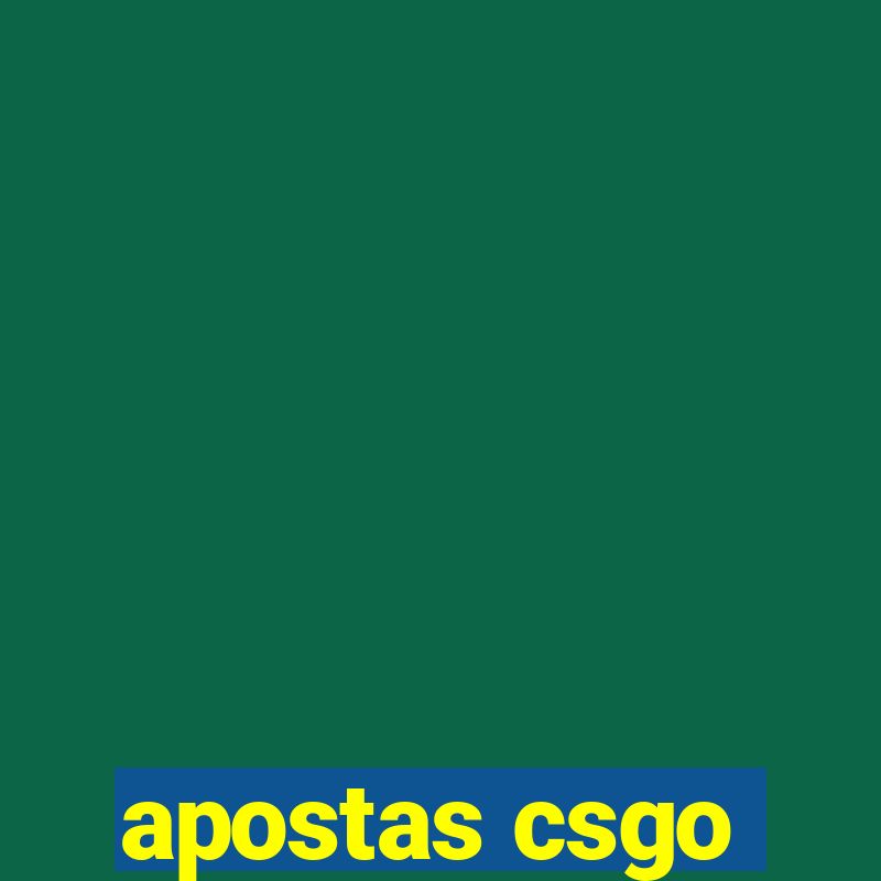 apostas csgo