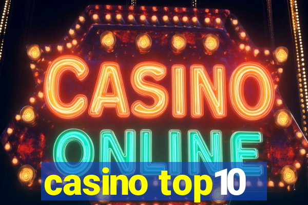 casino top10