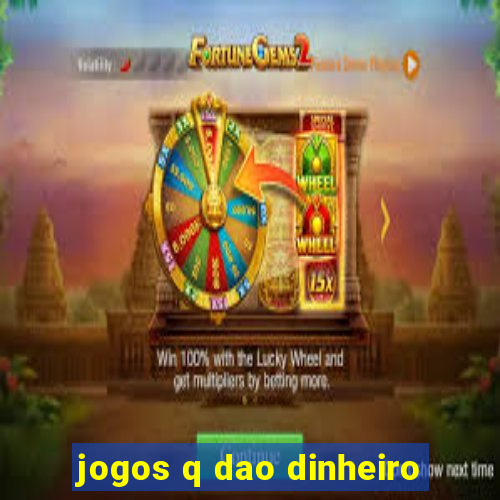 jogos q dao dinheiro