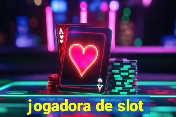 jogadora de slot