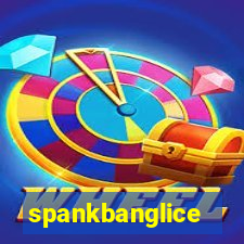 spankbanglice