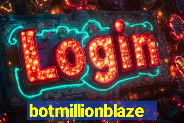 botmillionblaze