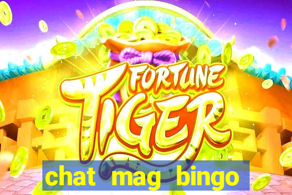 chat mag bingo promo code