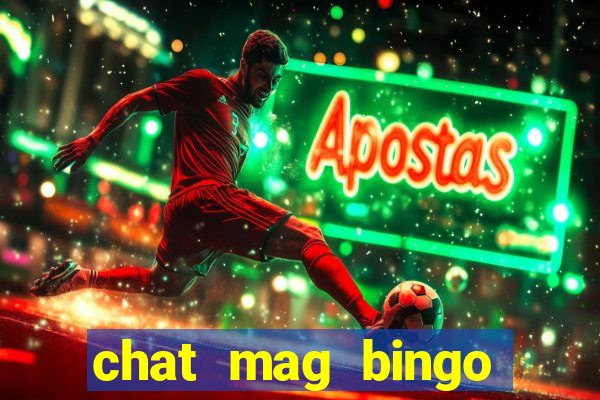 chat mag bingo promo code