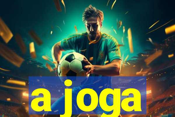 a joga