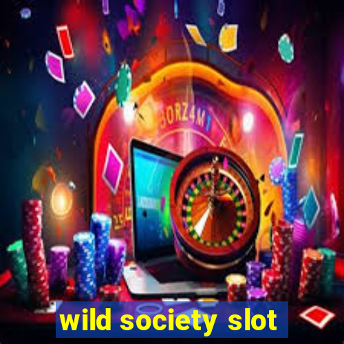 wild society slot