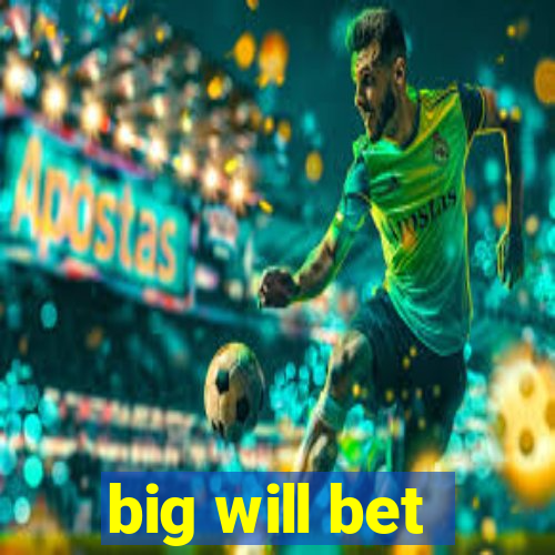 big will bet