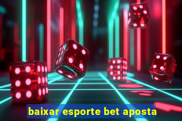 baixar esporte bet aposta