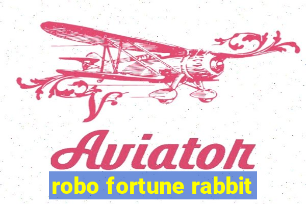 robo fortune rabbit