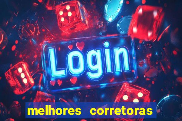 melhores corretoras para investir