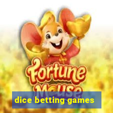 dice betting games