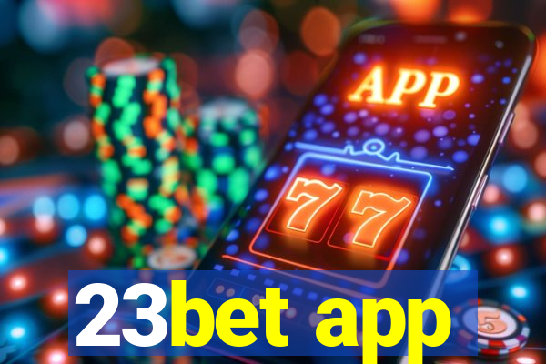 23bet app