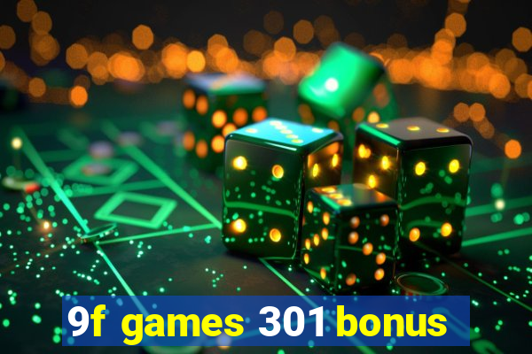 9f games 301 bonus