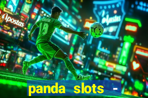 panda slots - vegas casino 777