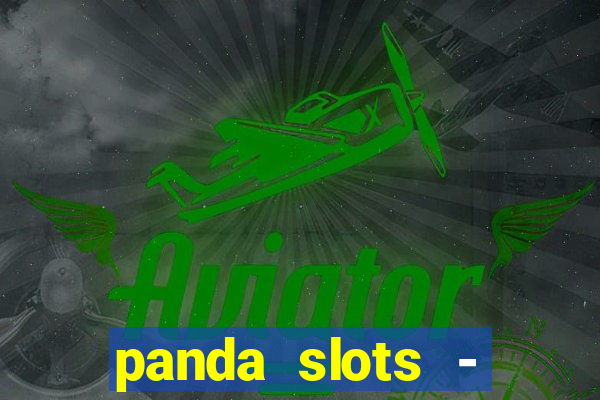 panda slots - vegas casino 777