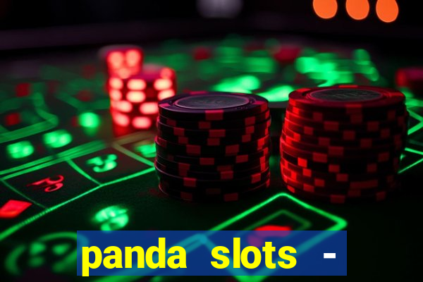 panda slots - vegas casino 777