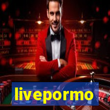 livepormo