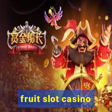 fruit slot casino