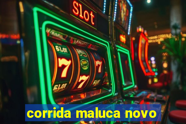 corrida maluca novo