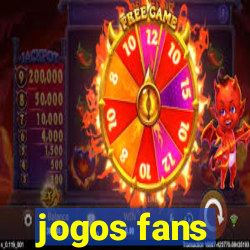 jogos fans