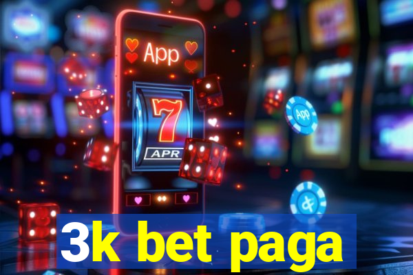 3k bet paga