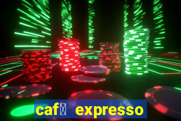 caf茅 expresso patos de minas