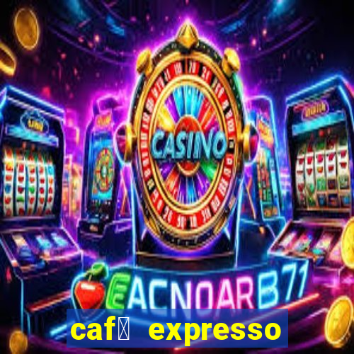 caf茅 expresso patos de minas