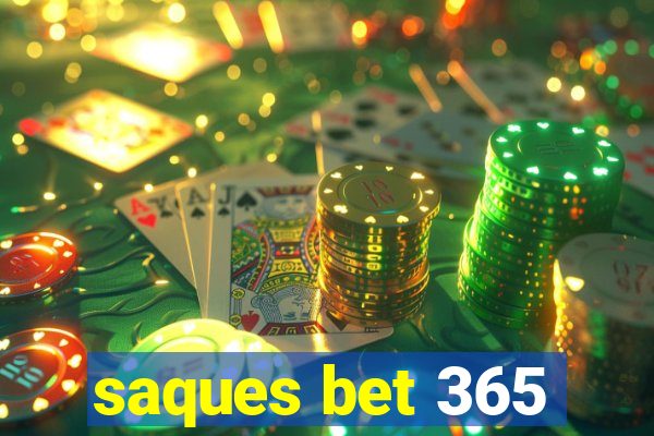 saques bet 365