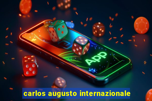 carlos augusto internazionale