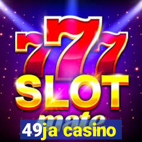 49ja casino