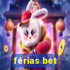 férias bet