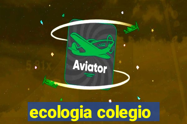 ecologia colegio