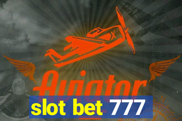 slot bet 777