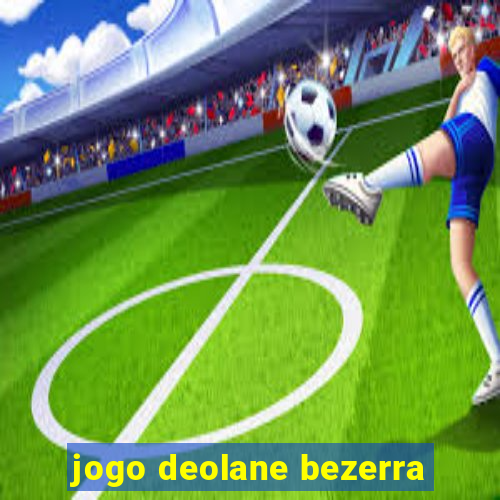 jogo deolane bezerra