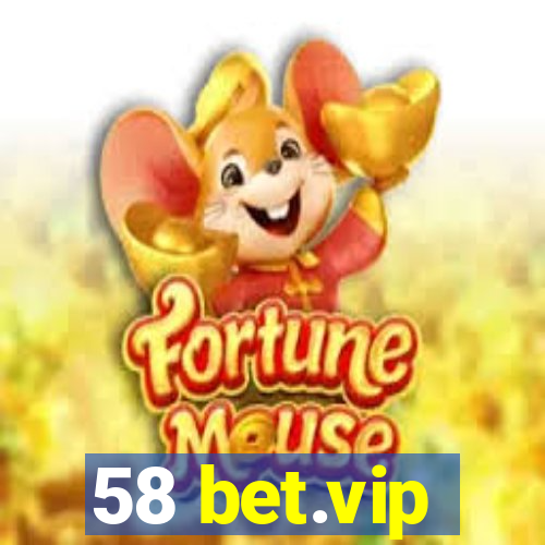 58 bet.vip