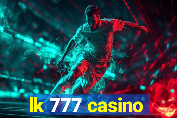 lk 777 casino