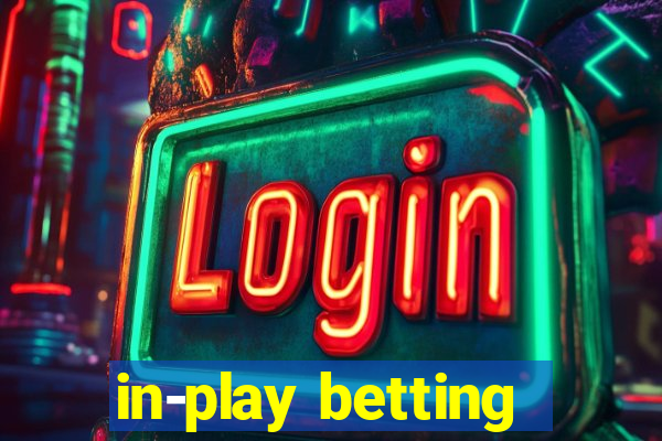 in-play betting