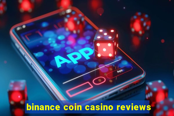 binance coin casino reviews