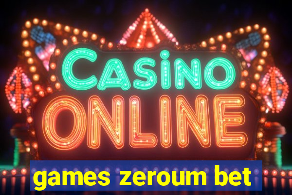 games zeroum bet