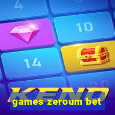 games zeroum bet