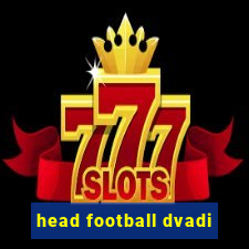 head football dvadi