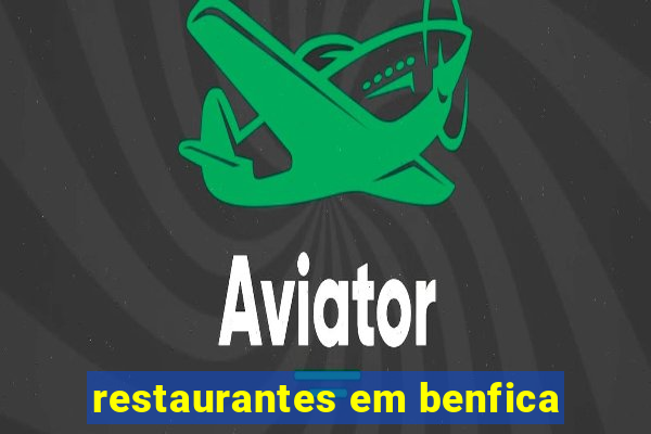 restaurantes em benfica