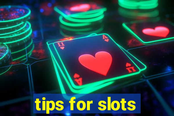 tips for slots