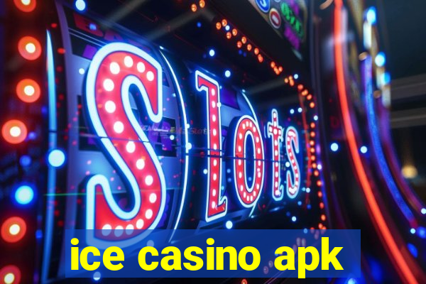 ice casino apk